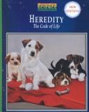 Cover of: Heredity: The Code of Life