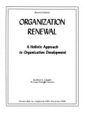 Organization renewal : a holistic approach to organization development