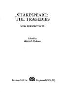 Shakespeare : the tragedies : new perspectives