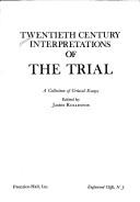 Cover of: Twentieth Century Interpretations of the Trial: A Collection of Critical Essays (20th Century Interpretations)
