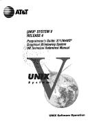 Cover of: UNIX System V, release 4: programmer's guide : X11/NeWS graphical windowing system tNt technical reference manual.