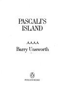 Cover of: Pascali's Island by Barry Unsworth