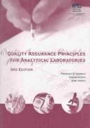 Quality assurance principles for analytical laboratories by Frederick M. Garfield, Eugene Klesta, Jerry Hirsch