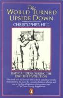 Cover of: The World Turned Upside Down: Radical Ideas During the English Revolution (Pelican)