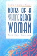 Notesof a white black woman by Judy Scales-Trent