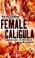 Cover of: Female Caligula