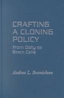 Crafting a cloning policy : from Dolly to stem cells