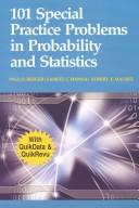 Cover of: 101 Special Practice Problems in Probability and Statistics by Paul D. Berger, Samuel C. Hanna, Robert E. Maurer