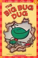 Cover of: Big Bug Dug by Grace Maccarone