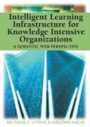 Intelligent learning infrastructure for knowledge intensive organizations : a semantic web perspective