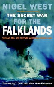Cover of: The secret war for the Falklands: the SAS, MI6, and the war Whitehall nearly lost
