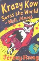 Krazy Kow saves the world - well, almost