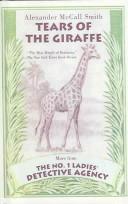 Cover of: Tears of the Giraffe (No. 1 Ladies Detective Agency