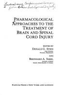 Pharmacological approaches to the treatment of brain and spinal cord injury