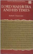 Cover of: Lord Mahāvīra and his times: Kailash Chand Jain.