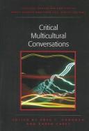 Cover of: Critical Multicultural Conversations (Critical Education and Ethics)