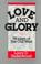 Cover of: Love and Glory