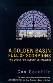 Cover of: A golden basin full of scorpions: the quest for modern Jerusalem