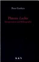 Cover of: Platons LACHES. Interpretation und Bibliographie.