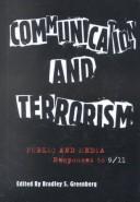 Communication and terrorism : public and media responses to 9/11