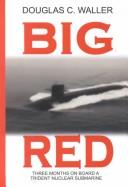 Cover of: Big Red: 3 Months on Board a Trident Nuclear Submarine (G K Hall Large Print American History Series)
