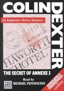 Cover of: The Secret of Annexe 3 (Inspector Morse Mysteries (Audio))