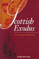 Scottish exodus : travels among a worldwide clan