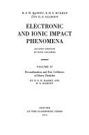 Electronic and Ionic Impact Phenomena (Monographs on Physics) by Sir Harrie Stewart Wilson Massey