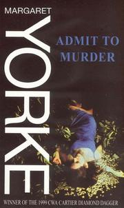 Cover of: Admit to Murder by Margaret Yorke