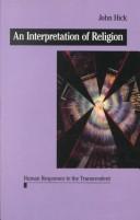Cover of: An interpretation of religion: human responses to the transcendent