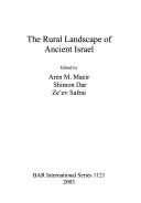 Cover of: RURAL LANDSCAPE OF ANCIENT ISRAEL; ED. BY AREN M. MAEIR.
