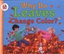 Cover of: Why Do Leaves Change Color?