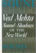 Sound-shadows of the New World by Ved Mehta