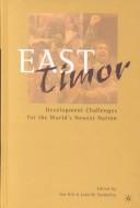 Cover of: East Timor: Development Challenges for the World's Newest Nation