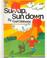 Cover of: Sun Up, Sun Down