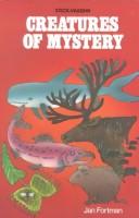 Cover of: Creatures of Mystery (Great Unsolved Mysteries Series)