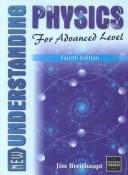 Cover of: New Understanding Physics for Advanced Level (New Understanding Physics)