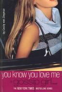 Cover of: You Know You Love Me