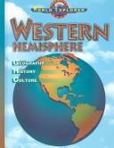 Cover of: Western hemisphere: geography, history, culture