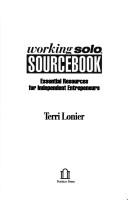 Cover of: Working Solo Sourcebook Essential Reso U