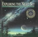Cover of: Exploring the Night Sky by Terence Dickinson