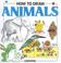 Cover of: How to Draw Animals (Young Artist Series)