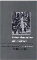 Cover of: From the Ashes of Disgrace: A Journal from Germany, 1945-1955
