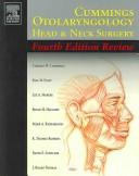 Cover of: Cummings Otolaryngology by Charles Cummings, Bruce Haughey, Regan Thomas, Lee Harker, Thomas Robbins, David Schuller, Paul Flint