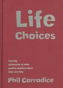 Life Choices by Phil Carradice