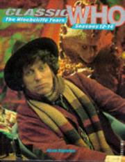 Classic Who : the Hinchcliffe years, seasons 12-14