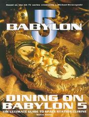 Dining on Babylon 5 : the ultimate collection of space station cuisine