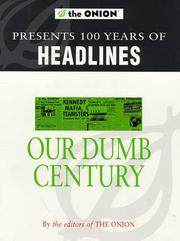 Cover of: THE ONION PRESENTS OUR DUMB CENTURY