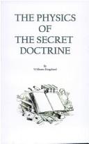 Cover of: The Physics of the Secret Doctrine