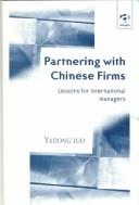 Partnering with Chinese firms : lessons for international managers